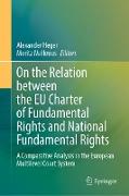 On the Relation between the EU Charter of Fundamental Rights and National Fundamental Rights